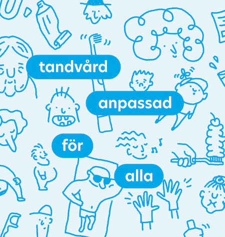 Tandvård anpassad för alla